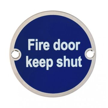 Fire Door Keep Shut 76mm Satin Stainless Sign