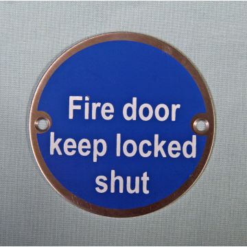 Fire Door Keep Locked Shut 76mm Satin Stainless Sign